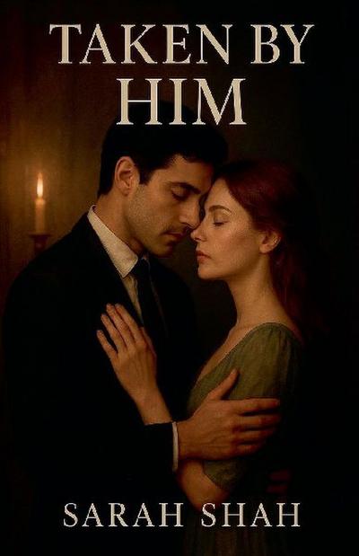 Taken By Him