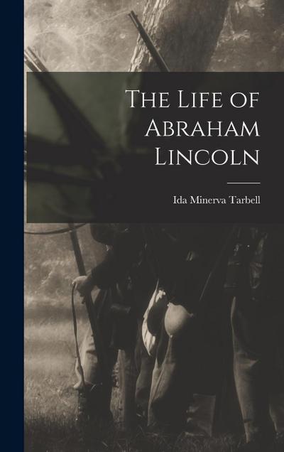 The Life of Abraham Lincoln