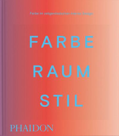 Farbe. Raum. Stil