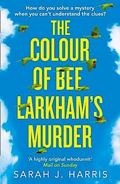 The Colour of Bee Larkham’s Murder
