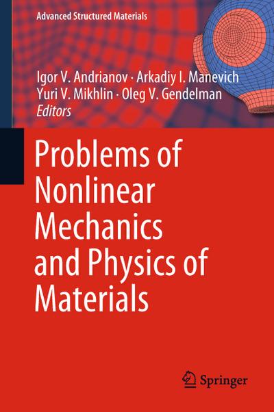 Problems of Nonlinear Mechanics and Physics of Materials