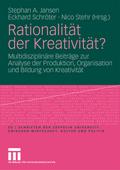 Rationalität der Kreativität?