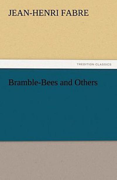 Bramble-Bees and Others
