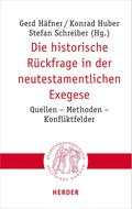 Die historische Rückfrage in der neutestamentlichen Exegese