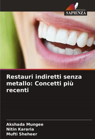 Restauri indiretti senza metallo: Concetti più recenti
