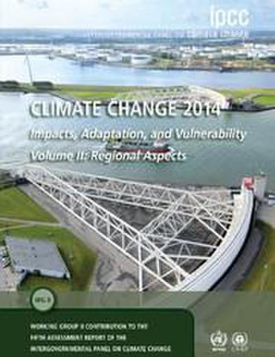 Climate Change 2014 - Impacts, Adaptation and Vulnerability: Part B: Regional Aspects: Volume 2, Regional Aspects