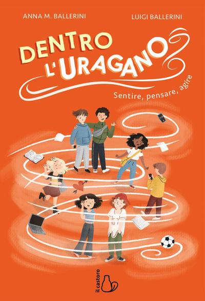 Dentro l’uragano. Sentire, pensare, agire