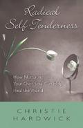 Radical Self-Tenderness