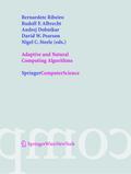 Adaptive and Natural Computing Algorithms