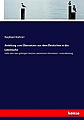 Anleitung zum Übersetzen aus dem Deutschen in das 