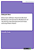 Potentials of Potato Starch for Biofuel Production. Fermentative Production of Alcohol by Saccharomyces Cerevisiae utilizing Potato Starch