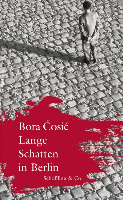 Cosic, B: Lange Schatten in Berlin