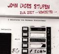 John Cages Stufen/Zur Zeit - revisited