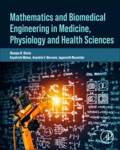 Mathematics and Biomedical Engineering in Medicine, Physiology and Health Sciences