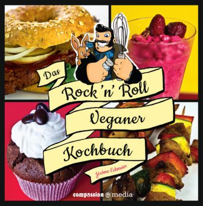 Das Rock ’n’ Roll Veganer-Kochbuch