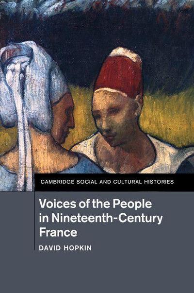Voices of the People in Nineteenth-Century France