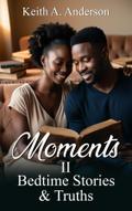 Moments II Bedtime Stories & Truths
