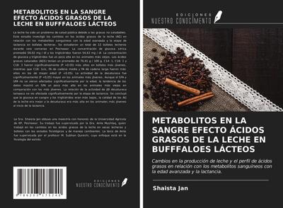 METABOLITOS EN LA SANGRE EFECTO ÁCIDOS GRASOS DE LA LECHE EN BUFFFALOES LÁCTEOS