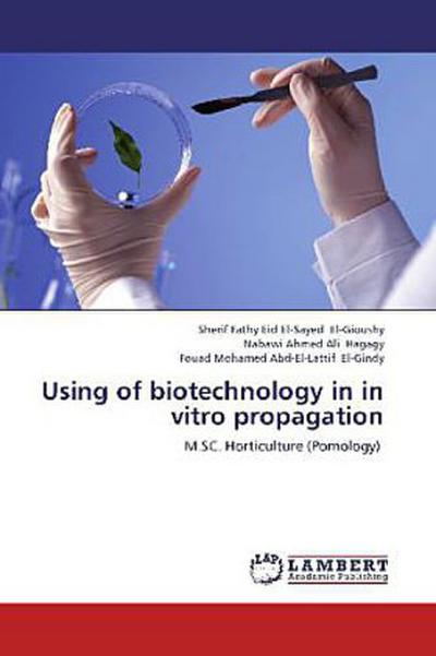 Using of biotechnology in in vitro propagation