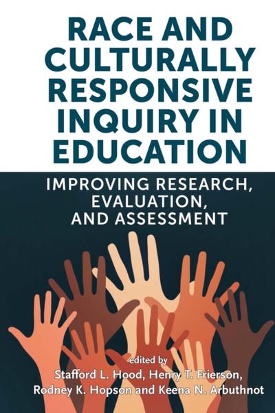 Race and Culturally Responsive Inquiry in Education