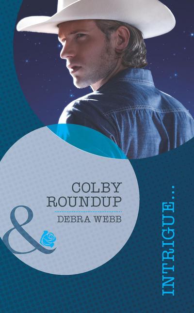 Colby Roundup (Mills & Boon Intrigue) (Colby, TX, Book 3)