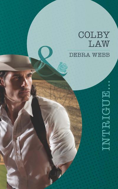 Colby Law (Mills & Boon Intrigue) (Colby, TX, Book 1)
