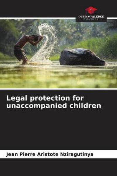 Legal protection for unaccompanied children
