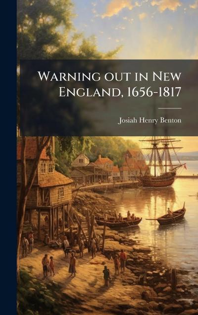 Warning out in New England, 1656-1817