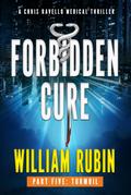 Forbidden Cure Part Five: Turmoil (Ravello Medical Thrillers, #10)
