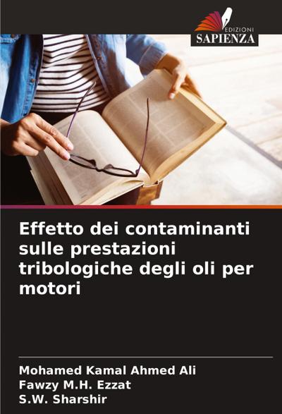 Effetto dei contaminanti sulle prestazioni tribologiche degli oli per motori