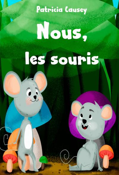 Nous, les souris (fiction, young readers)