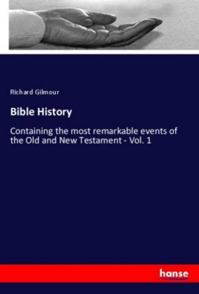 Bible History - Richard Gilmour