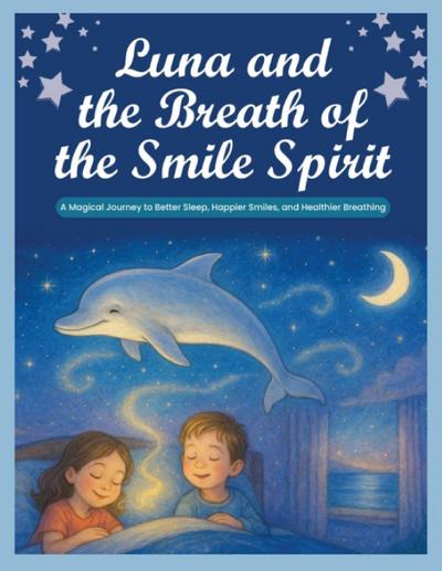 LUNA AND THE BREATH OF THE SMILE SPIRIT