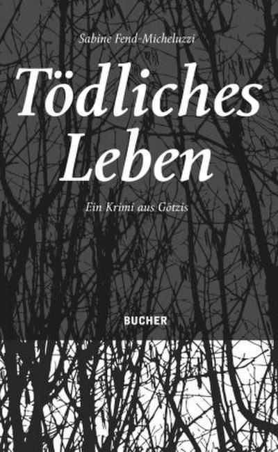 Tödliches Leben