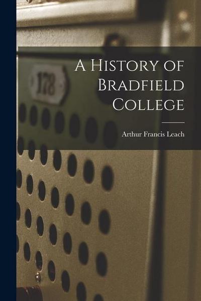 A History of Bradfield College