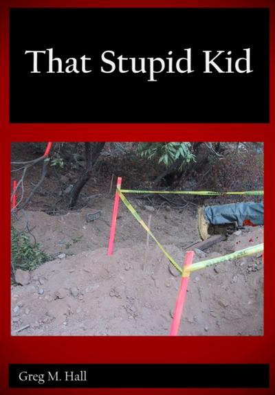 That Stupid Kid