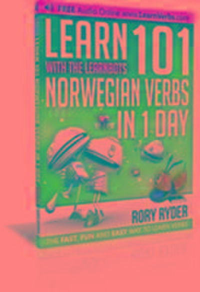 Ryder, R: Learn 101 Norwegian Verbs In 1 Day
