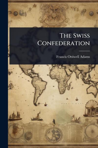 The Swiss Confederation