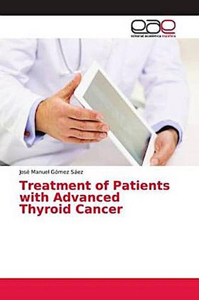 Treatment of Patients with Advanced Thyroid Cancer