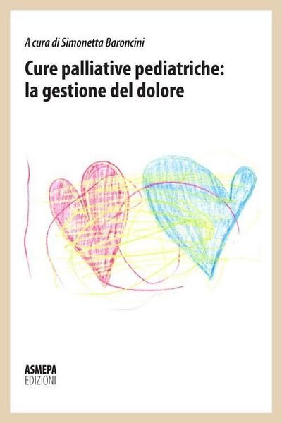 Cure palliative pediatriche: la gestione del dolore