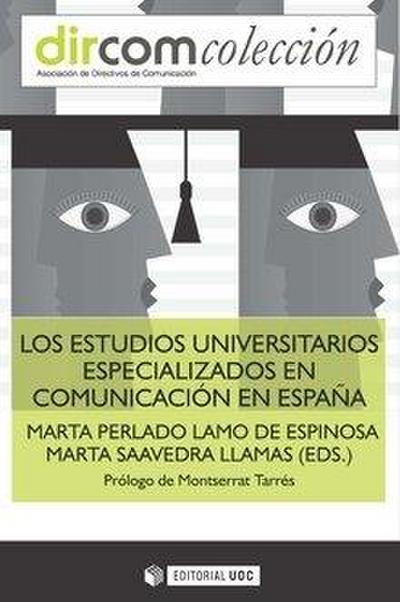 Los estudios universitarios especializados en comunicación en España