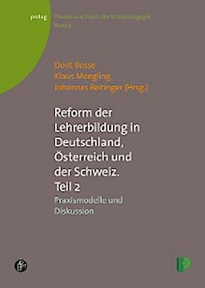 Reform der Lehrerbildung in Deutschland, Österreich und der Schweiz II