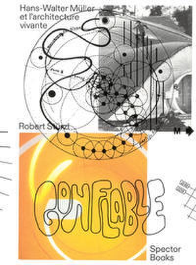 Hans-Walter Müller et larchitecture vivante