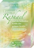 Erzengel Raphael und die heilenden Kräfte des grünen Strahls