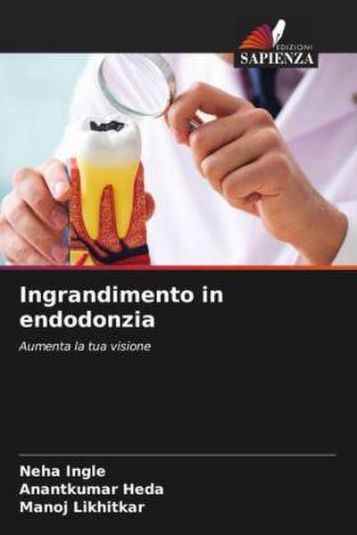 Ingrandimento in endodonzia