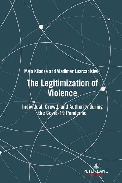 The Legitimization of Violence
