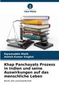Khap Panchayats Prozess in Indien und seine Auswir