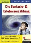 Die Fantasie- & Erlebniserzählung