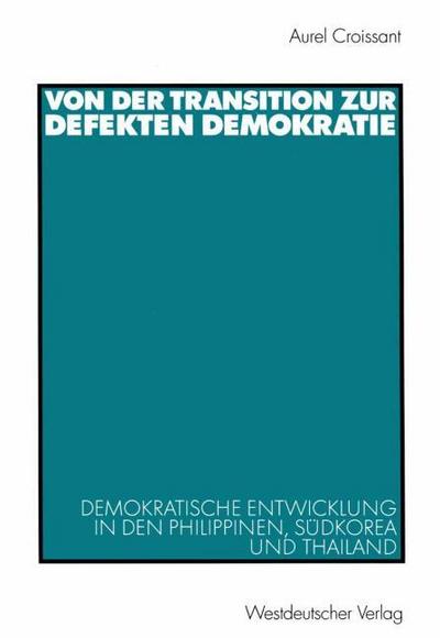 Von der Transition zur Defekten Demokratie