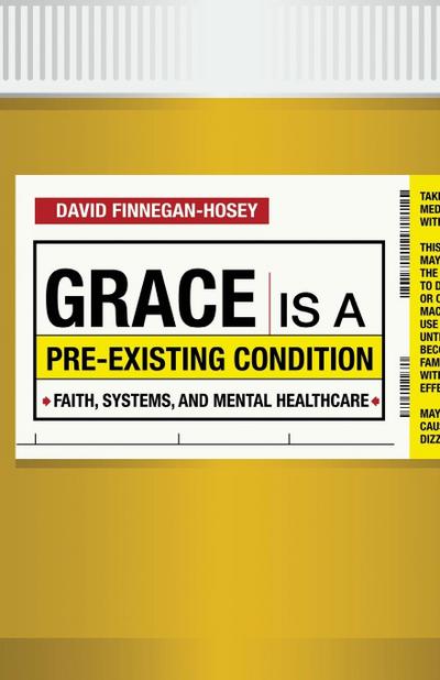 Grace Is a Pre-Existing Condition